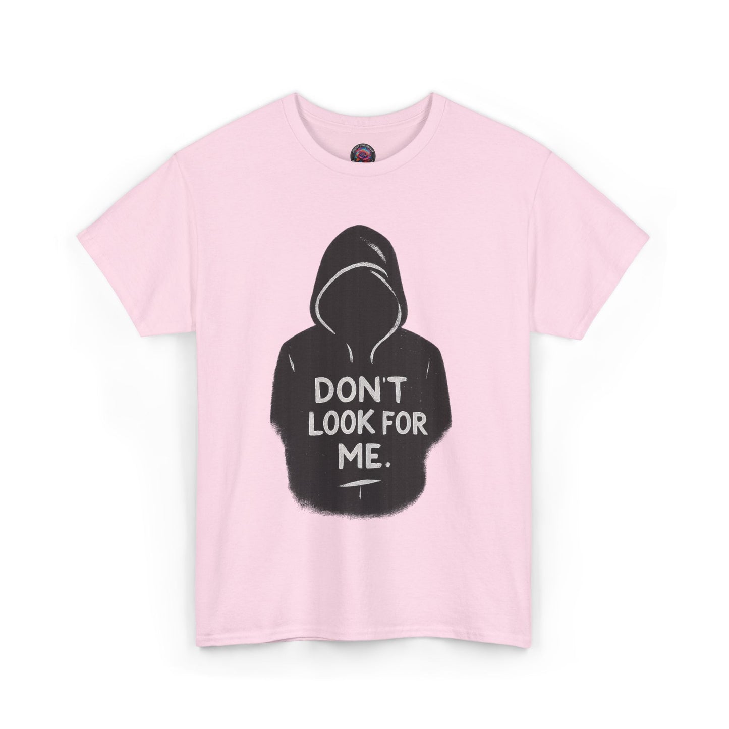 DON’T LOOK FOR ME – Stealth Drop Tee